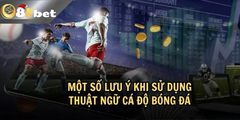 Tổng Hợp Các Thuật Ngữ Cá Độ Bóng Đá 8KBET Cơ Bản Nhất Một số thuật ngữ cá độ bóng đá online tại nhà cái 8KBET